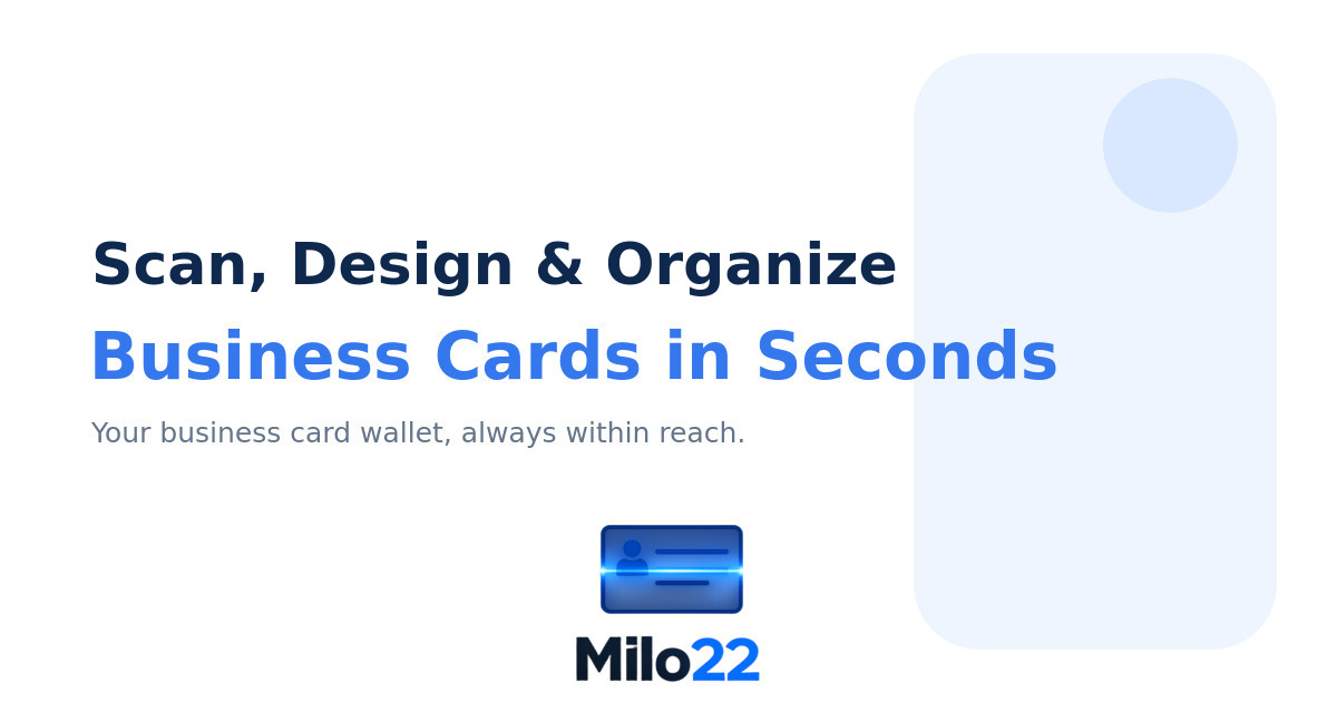 Millo22 — Scan, Design & Organize Business Cards in Seconds